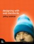 Designing with Web Standards by Jeffrey Zeldman